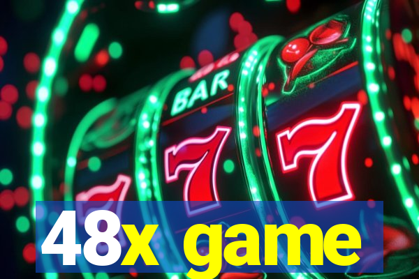 48x game